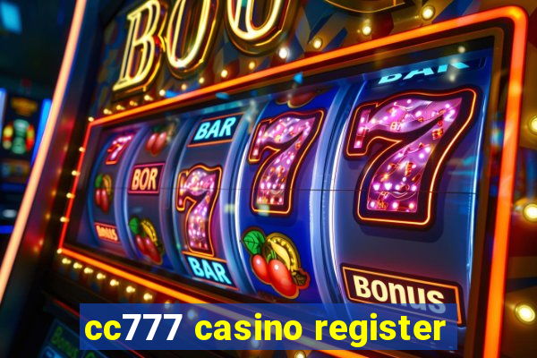 cc777 casino register